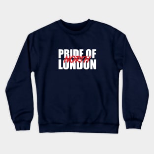 Pride of North London Crewneck Sweatshirt